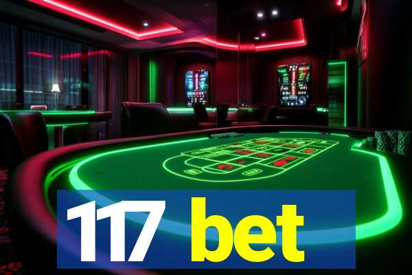 117 bet